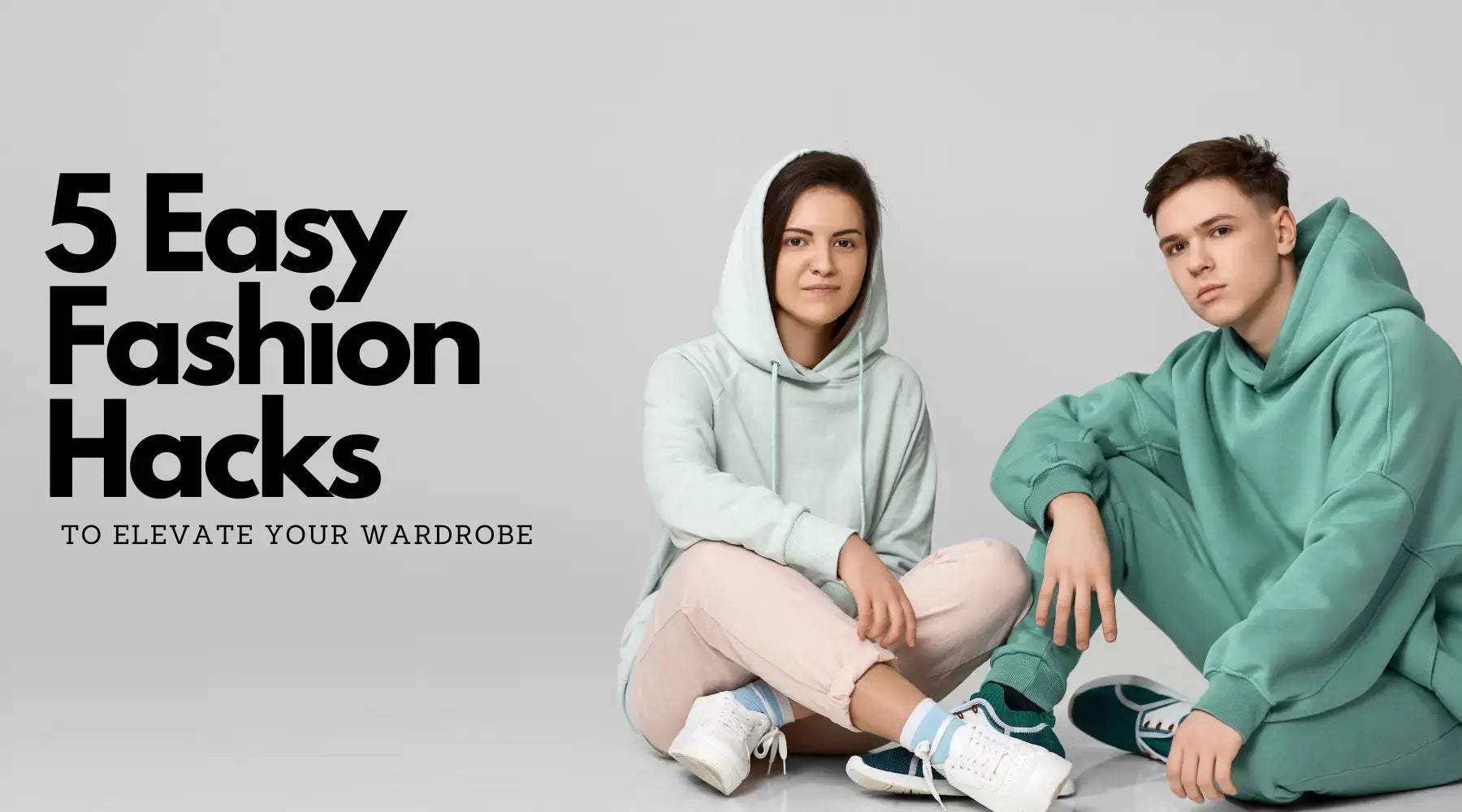 5 Easy Fashion Hacks to Elevate Your Casual Wardrobe
