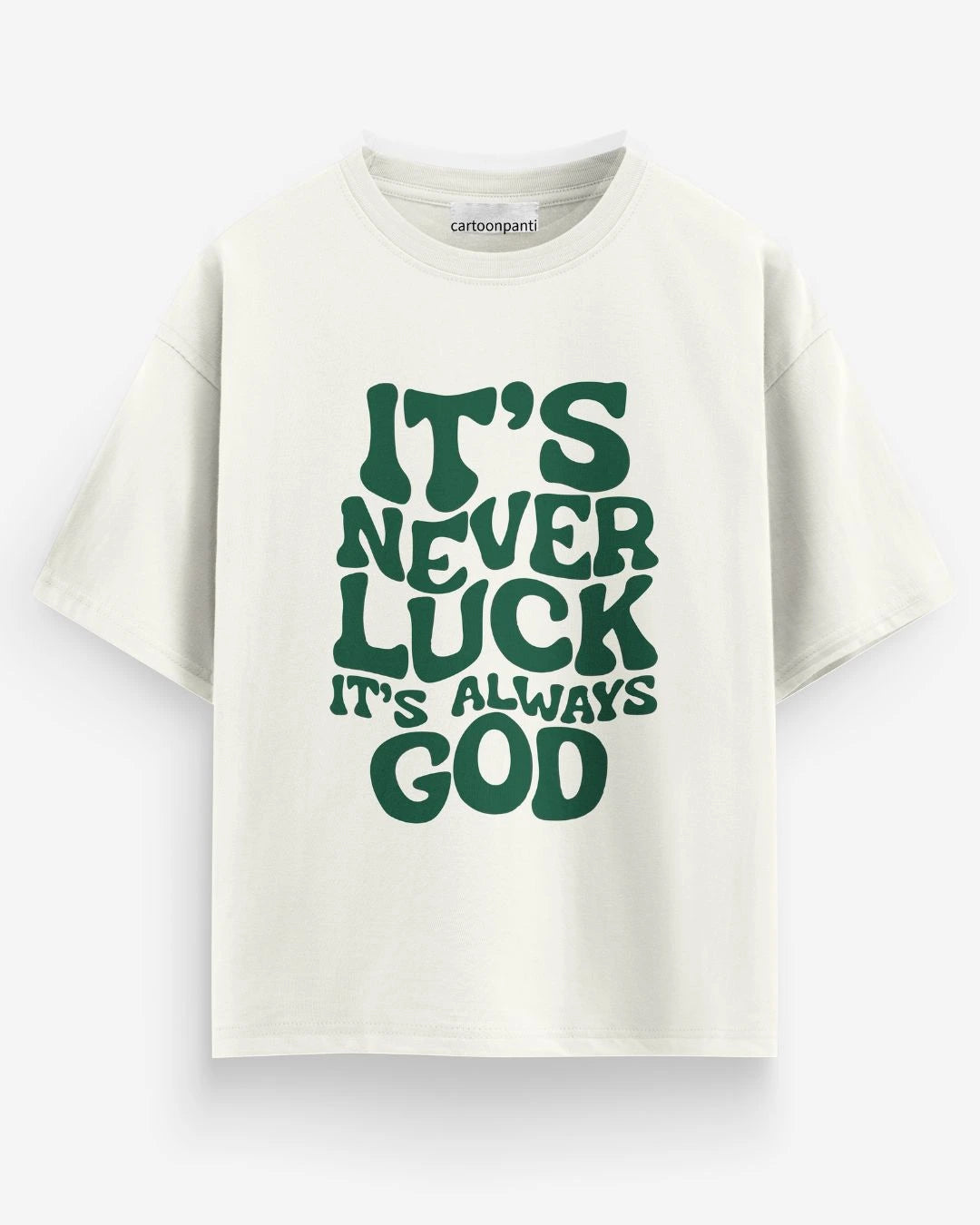 Its Never Luck Mood Tee